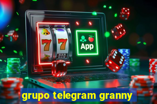 grupo telegram granny